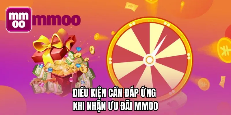 Điều kiện cần đáp ứng khi nhận ưu đãi MMOO