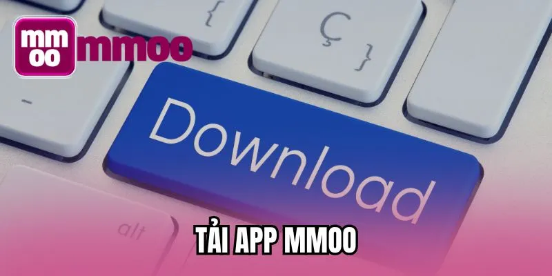 Tải app MMOO